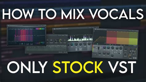 How To Mix Vocals Using Only Stock Plugins Fl Studio Tutorial Youtube