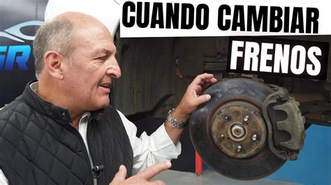 CUÁNDO CAMBIAR FRENOS Velocidad Total YouTube