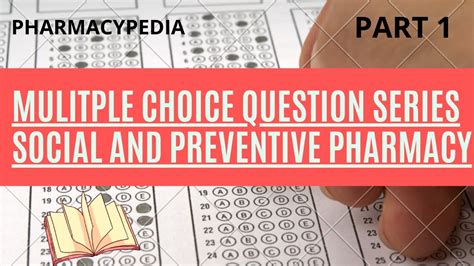 MULTIPLE CHOICE QUESTIONS SERIES ON SOCIAL AND PREVENTIVE PHARMACY