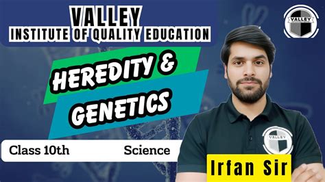 Heredity And Genetics L Class Th Science L Irfan Sir Valley