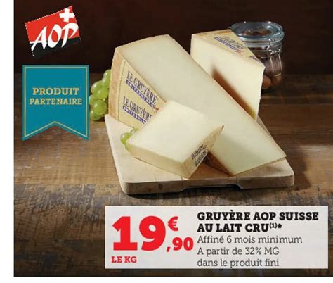 Promo Gruyère AOP Suisse Au Lait Cru chez Super U