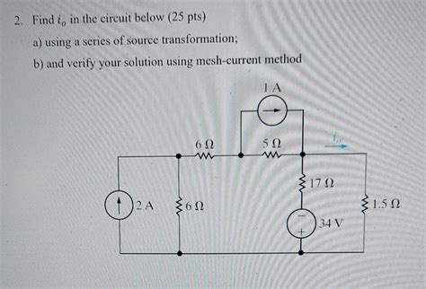 Solved 2 Find Io In The Circuit Below 25pts A Using A Chegg