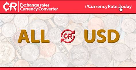 lek   dollars exchange rate   allusd today