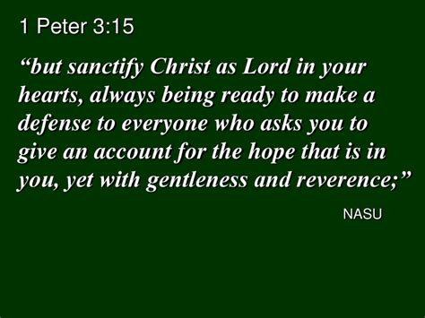 1 Peter 3 15 But Sanctify Christ As Lord In Your Hearts Always Being