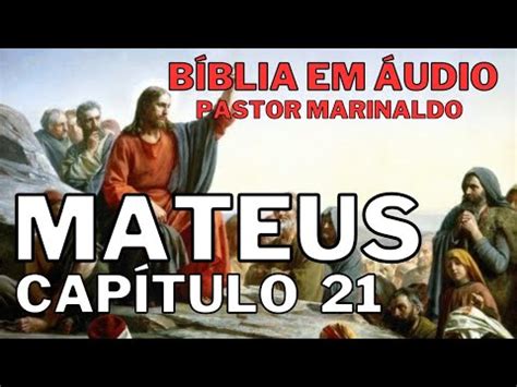 MATEUS 21 O BATISMO DE JOÃO A ENTRADA DE JESUS É EM JERUSALÉM A