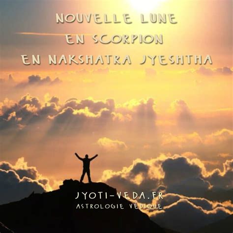 Nouvelle Lune En Scorpion Et En Jyeshtha Jyotish Ayurveda