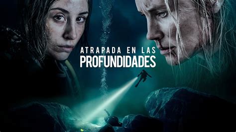 Atrapada En Las Profundidades Tr Iler Oficial En Espa Ol Youplanet