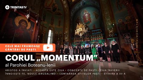 Cele mai frumoase cântări de Paști Corul Momentum al Parohiei