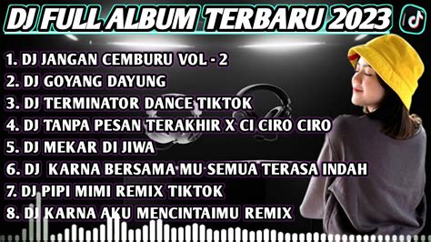 Dj Jangan Cemburu Vol X Goyang Dayung Viral Tiktok Dj Slow Full