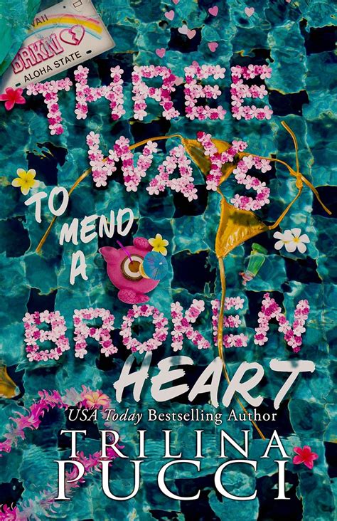 Three Ways To Mend A Broken Heart The Holidates Series Book 3