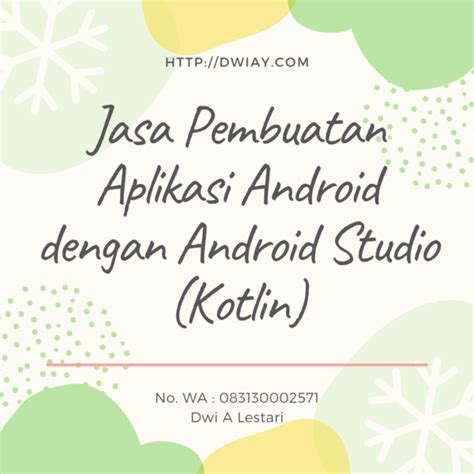 Jasa Pembuatan Aplikasi Berbasis Android Dengan Android Studio Kotlin