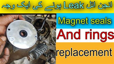 Engine Oil Leakage From Magnet Side In Bike Honda Cd Magnet Seal