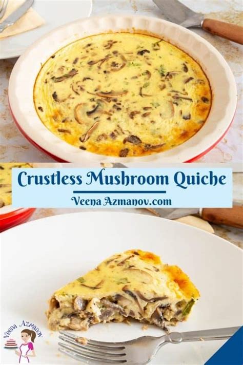 Easy Cheesy Crustless Mushroom Quiche Recipe Veena Azmanov