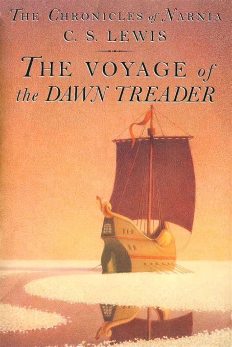 The Voyage Of The Dawn Treader By C S Lewis Goodreads