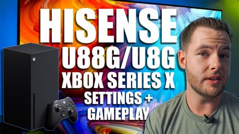 Xbox Series X Hz Settings And Gameplay Hisense U G U G Hz