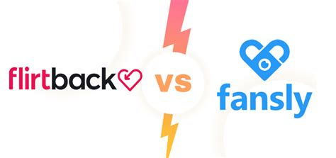 Fansly Vs Flirtback