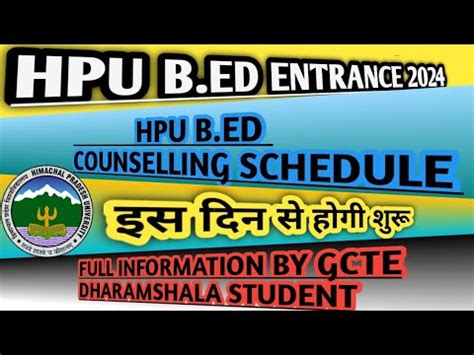 HPU B ED COUNSELLING SCHEDULE 2024 HPU B ED ENTRANCE 2024