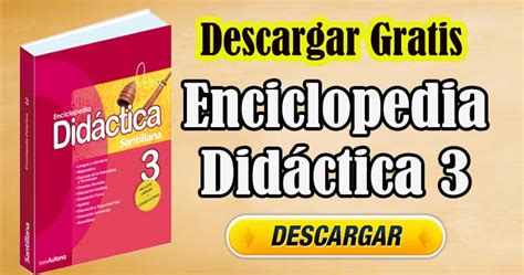 Enciclopedia Didáctica 3 Descargar Gratis Portal De Educación