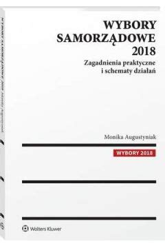 Wybory Samorz Dowe Zagadnienia Praktyczne I Schematy Dzia A