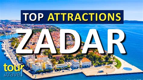 Travel Guide Zadar Croatia Amazing Things To Do In Zadar And Top