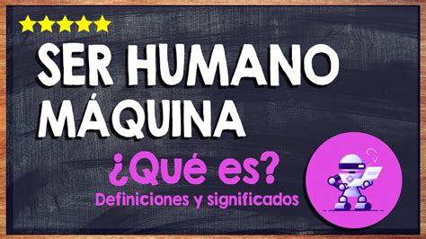 Qué es el sistema ser humano producto máquina producto o ser humano