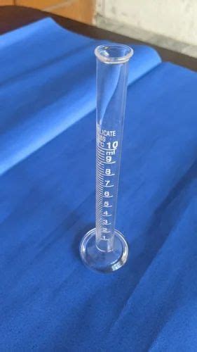 Cylindrical Borosilicate Glass Measuring Cylinder 10 Ml At Rs 50 Piece In Ambala