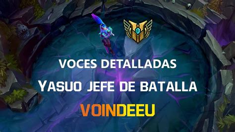 Español europeo Yasuo jefe de batalla Filtro Voindeeu Voces e