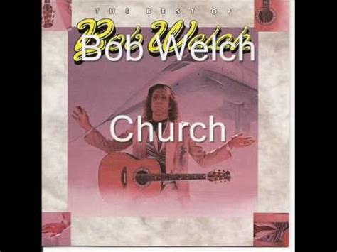 Bob Welch - Church Chords - Chordify