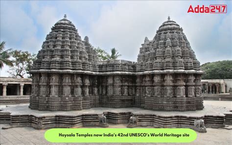 Hoysala Temples Now India S Nd Unesco S World Heritage Site