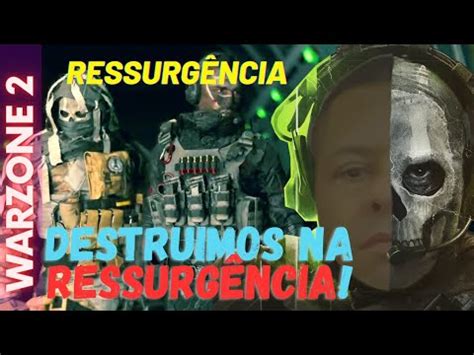 CALL OF DUTY WARZONE 2 DESTRUIMOS NA RESSURGÊNCIA YouTube