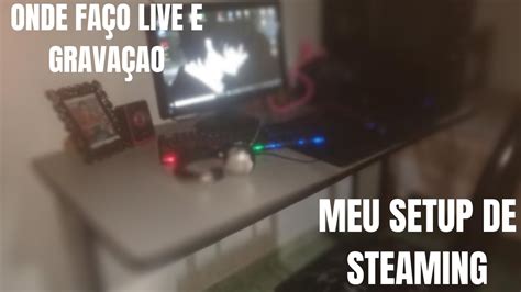 MEU SETUP GAMER HUMILDE DE GRAVAÇAO 2022 YouTube