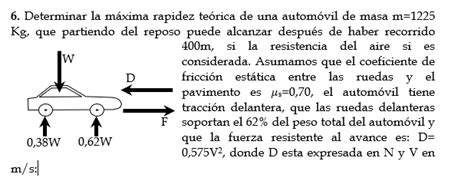 Resuelto Determinar la máxima rapidez teórica de una automóvil Chegg