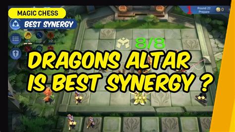 Dragons Altar Is Best Synergy In Magic Chess Youtube