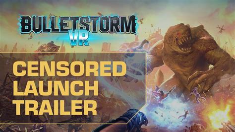 Bulletstorm VR Censored Launch Trailer Available Now On Meta Quest