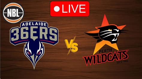 Live Adelaide Ers Vs Perth Wildcats Live Play By Play Scoreboard