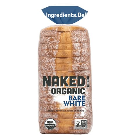 Naked Bread Sliced Organic Bare White Sandwich Loaf 22 5 Oz Walmart