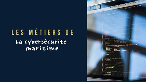 Explorimer Du Les Metiers De La Cybersecurite Maritime Et