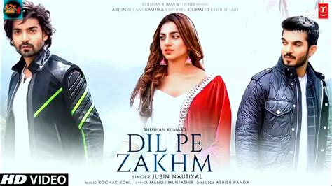 Dil Pe Zakhm Khate Hain Full Hd Song Jubin Nautiyal New Sad Love Song