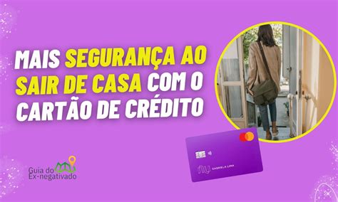 Como Ativar E Desativar O Modo Rua Nubank Passo A Passo Para Evitar