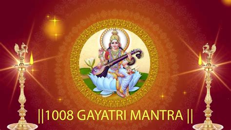 Gayatri Mantra Chanting 1008 Times YouTube