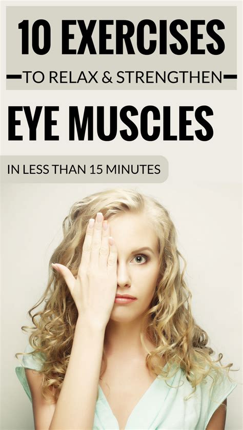 10 Exercises To Relax And Strengthen Eye Muscles In Less Than 15