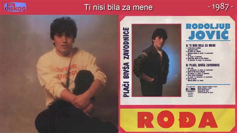 Rodoljub Jovic Rodja Ti Nisi Bila Za Mene Audio 1987 YouTube