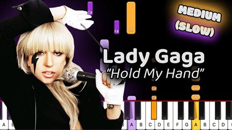 Lady Gaga Hold My Hand Piano Tutorial Medium SLOW 50 Speed YouTube