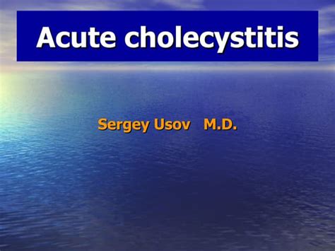 Acute Cholecystitis Ppt