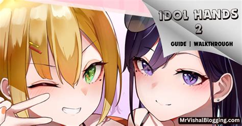 Idol Hands 2 Guide & Walkthrough [Sloth Gamer]
