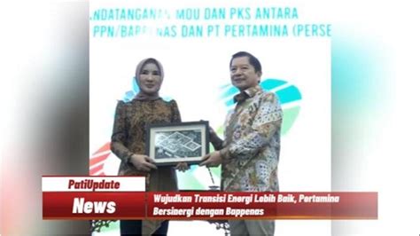 Pertamina Dan Bappenas Terapkan Ekonomi Hijau Dan Transisi Energi Untuk