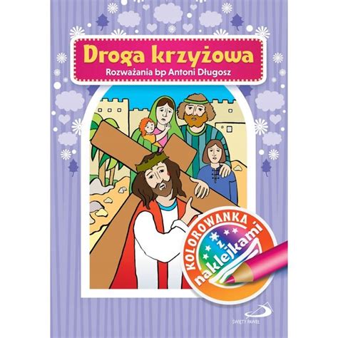 Droga Krzyżowa Kolorowanki Niska cena na Allegro pl