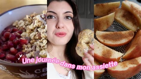 Une Journée Dans Mon Assiette Youtube