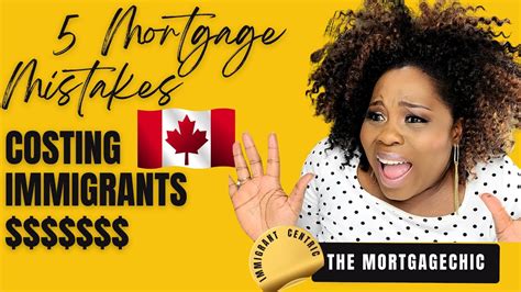 Biggest Mortgage Mistakes Immigrants Make In Canada Must Watch