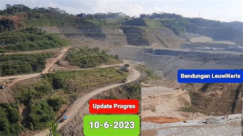 Update Progres Cuaca Panas Bendungan Leuwikeris Youtube